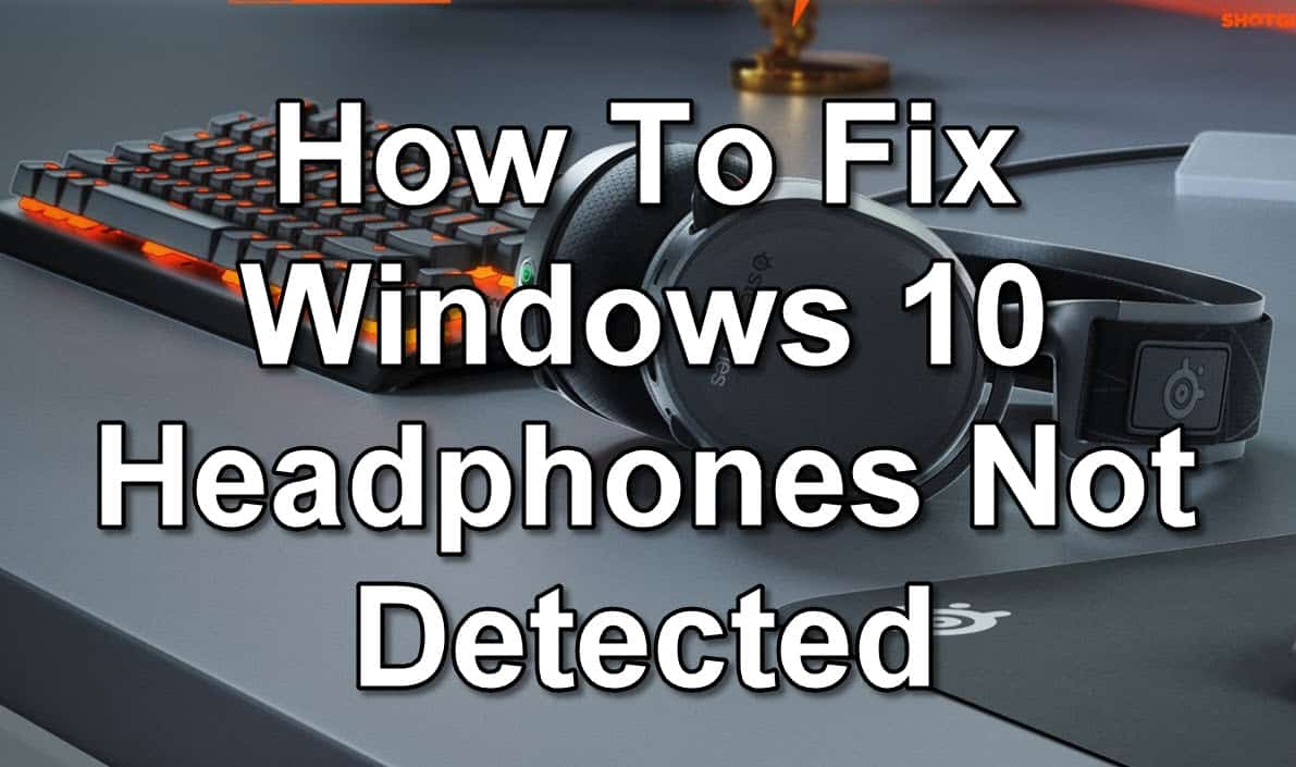 headphones not detected windows 10