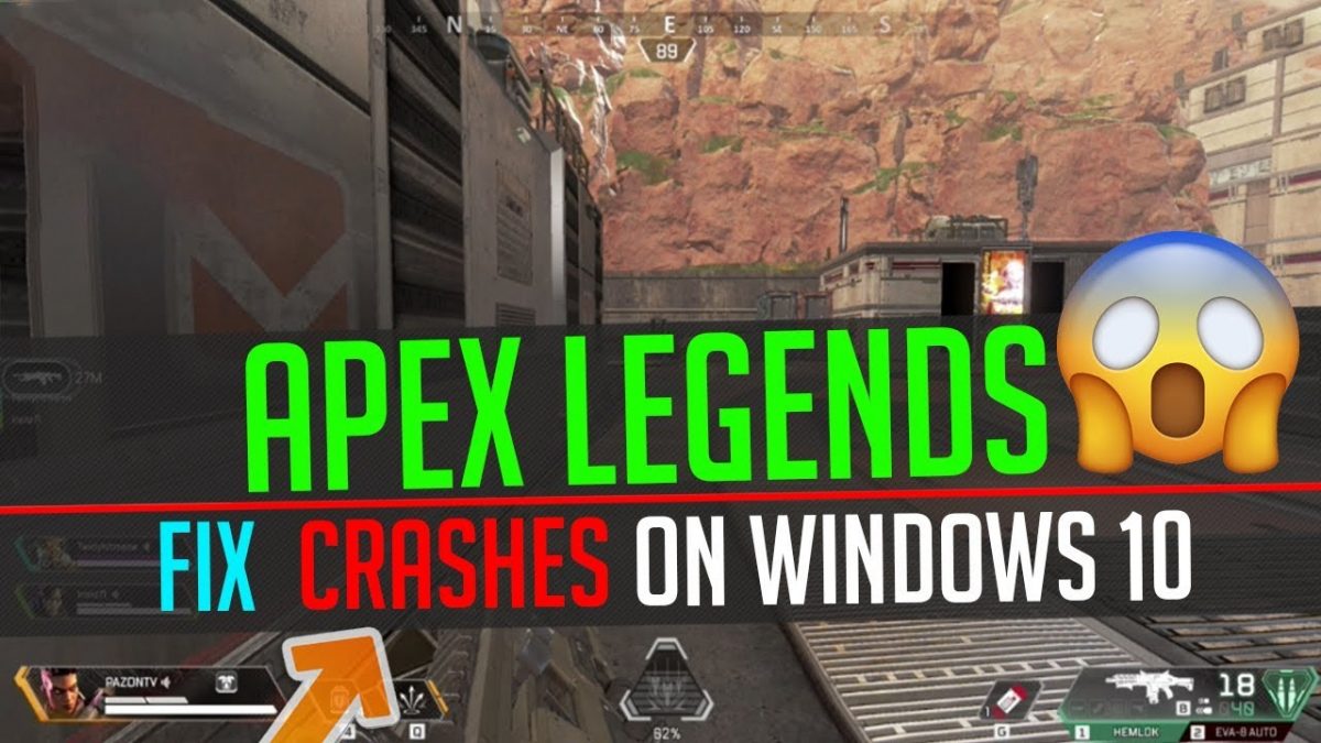 How To Fix Apex Legends Crashing In Windows 10 Issue