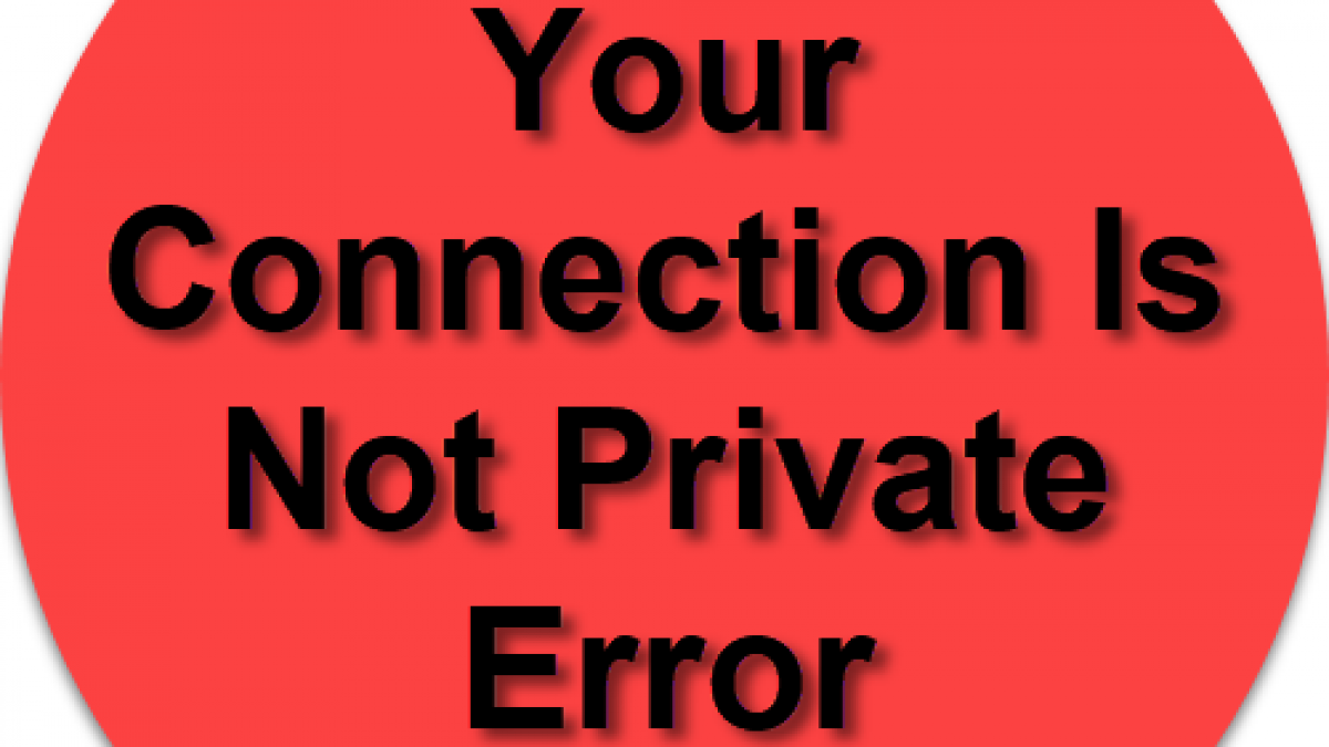 your connection is not private windows 10