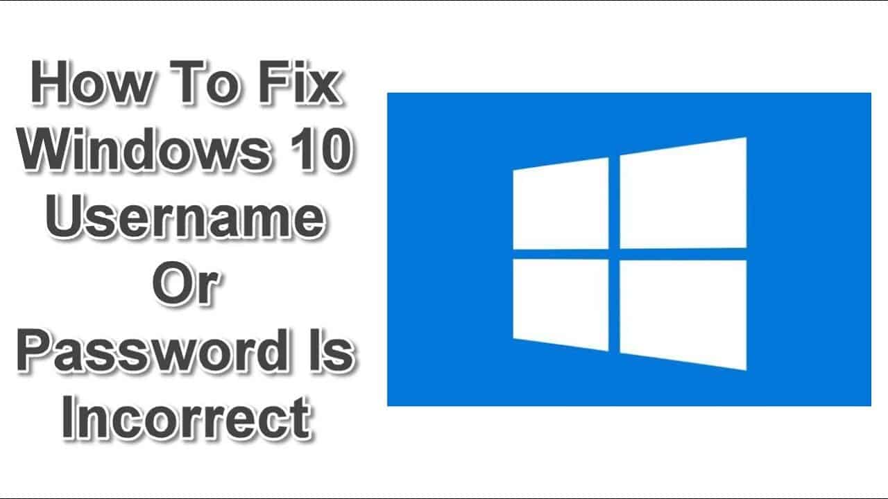 How To Fix Windows 10 Username Or Password Is Incorrect Easypcmod 4025