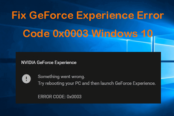 idiea geforce experience error code 0x0003