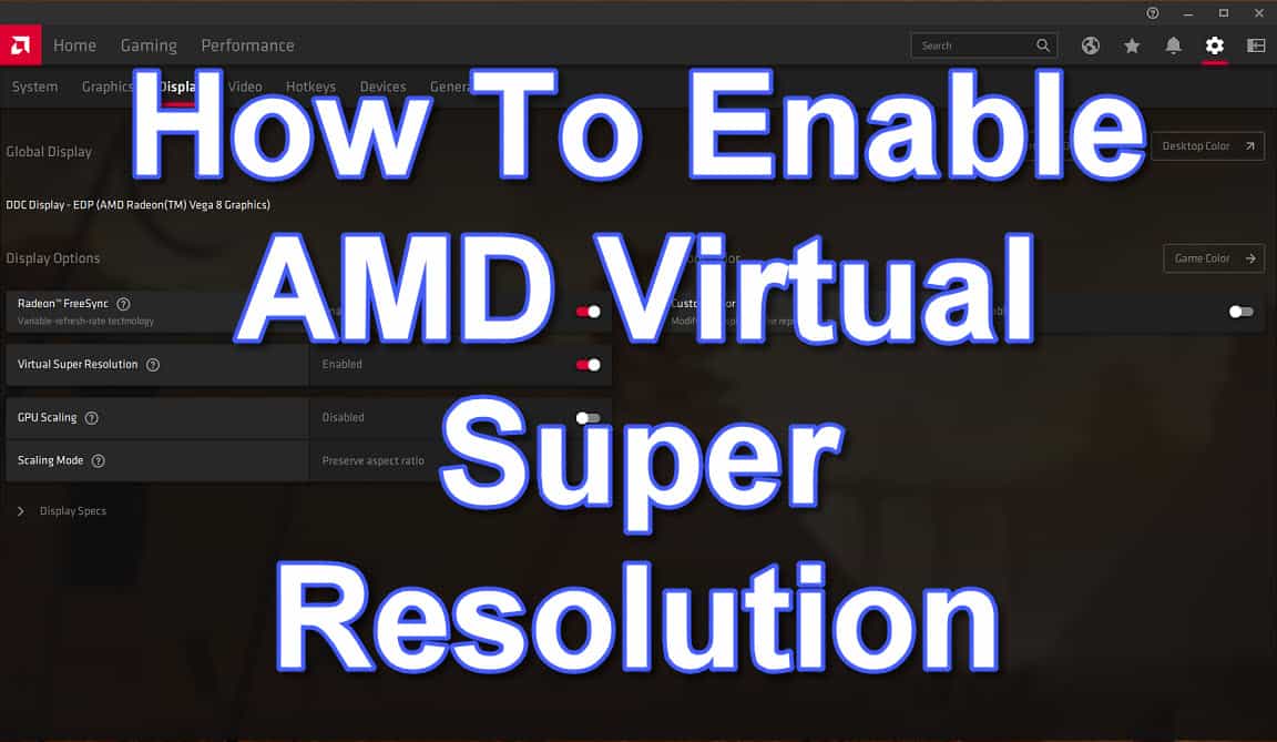 What Is Virtual Super Resolution Amd