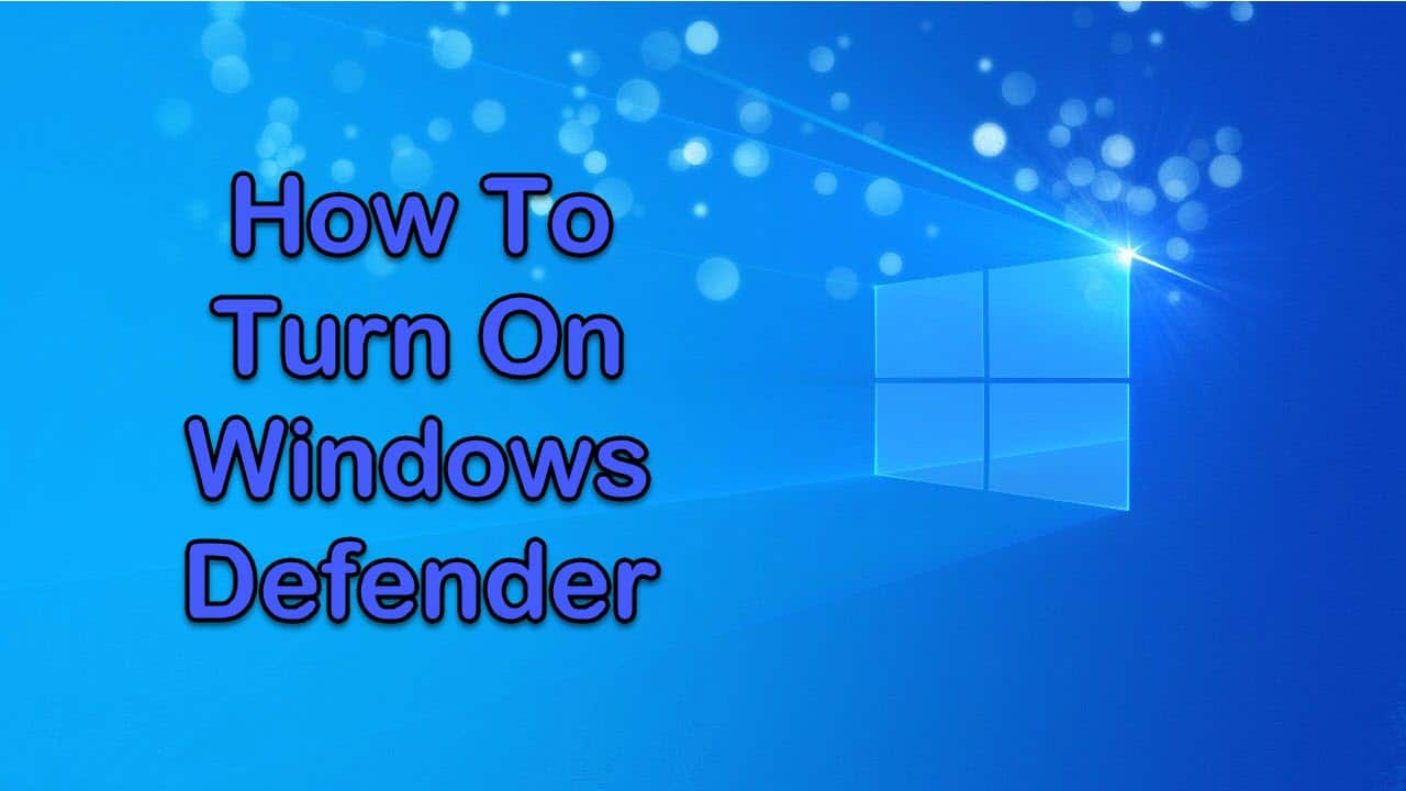 turn on windows defender