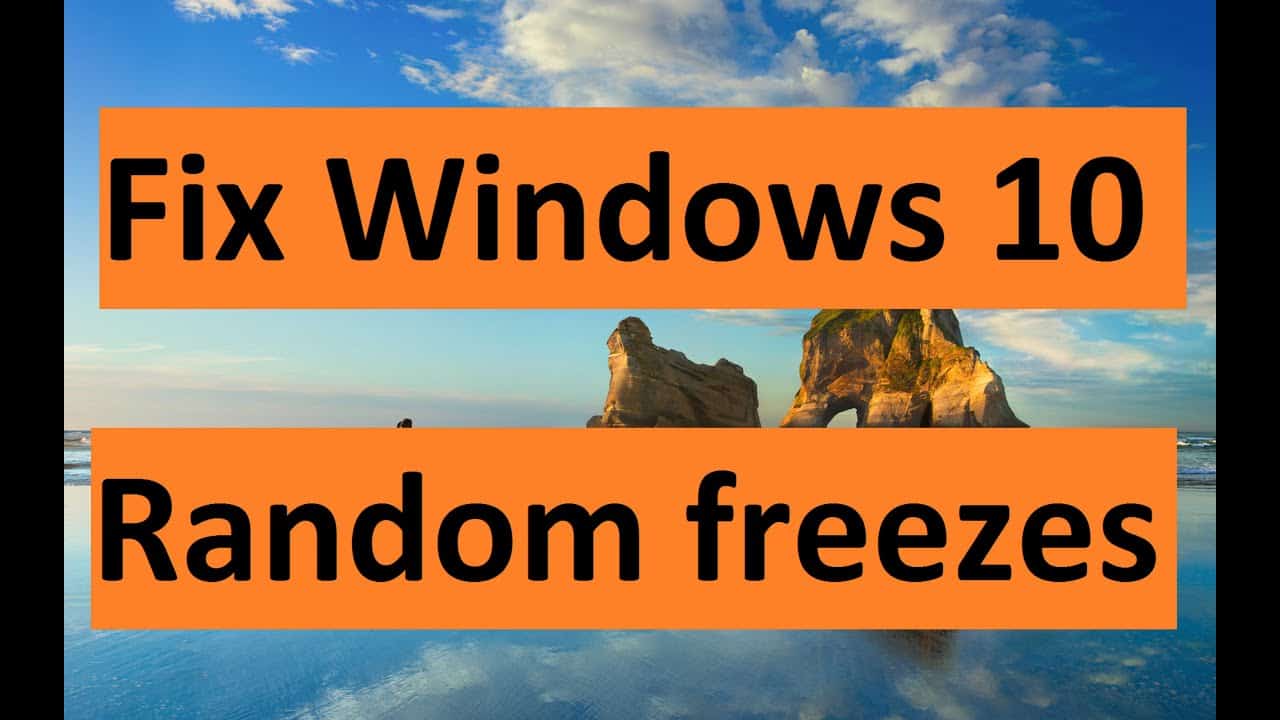 How To Fix Windows 10 Freezes Randomly Issue Easy Fix EasyPCMod
