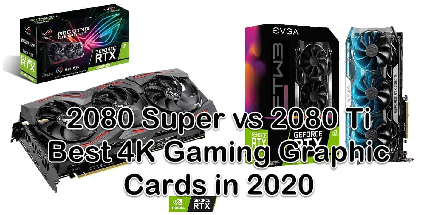 2080 Super vs 2080 Ti Best 4K Gaming Graphic Cards in 2024 EasyPCMod