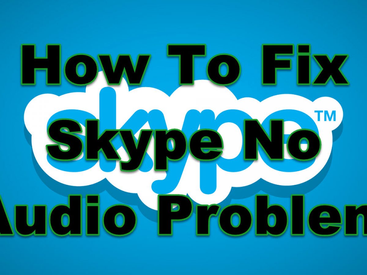 how to fix skype audio