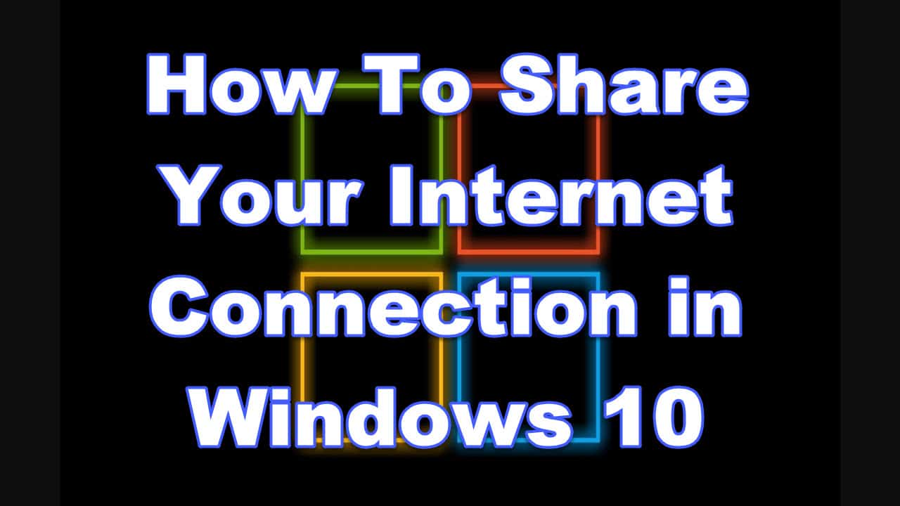 How To Share Your Connection in Windows 10 EasyPCMod