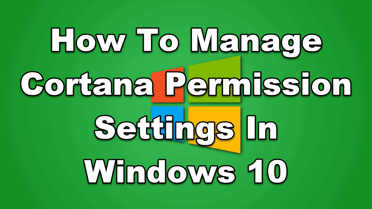 How To Manage Cortana Permission Settings In Windows 10 - Easypcmod