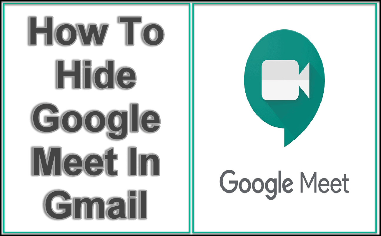How To Hide Google Meet In Gmail EasyPCMod